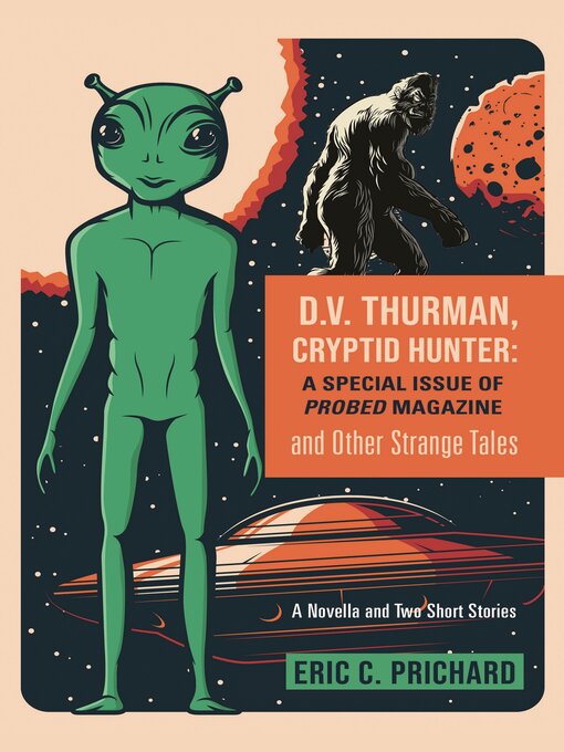 Title details for D.V. Thurman, Cryptid Hunter by Eric C Prichard - Available